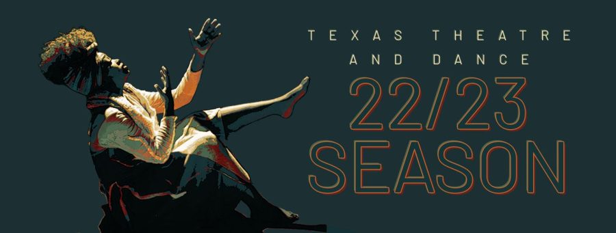 Texas Theatre and Dance 22/23 season